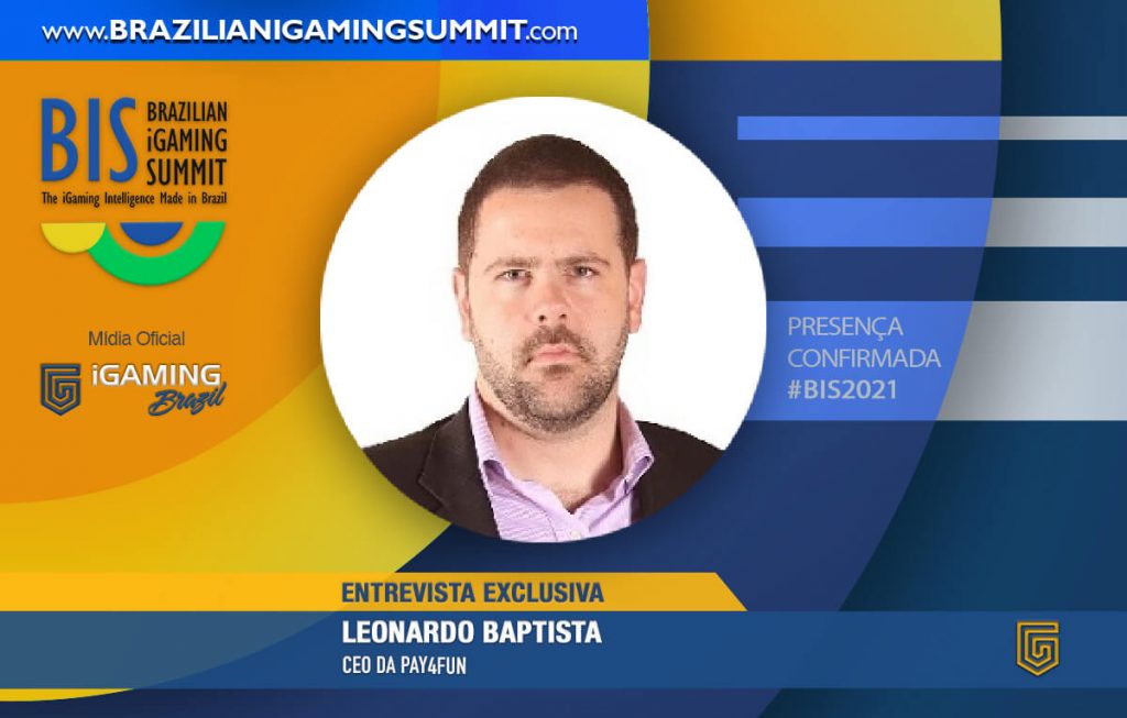 Leonardo Baptista, from Pay4Fun BiS will contribute to 'paving' the legalization and formalization of games